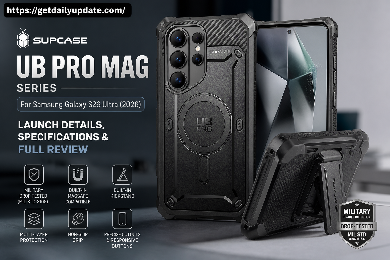 SUPCASE UB Pro Mag Series for Samsung Galaxy S26 Ultra (2026) – Specs, Launch & Review